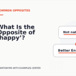 What Is the Opposite of ‘happy’?