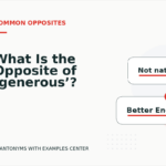 What Is the Opposite of ‘generous’?