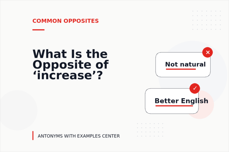 What Is the Opposite of ‘increase’?