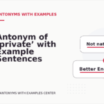 Antonym of ‘private’ with Example Sentences