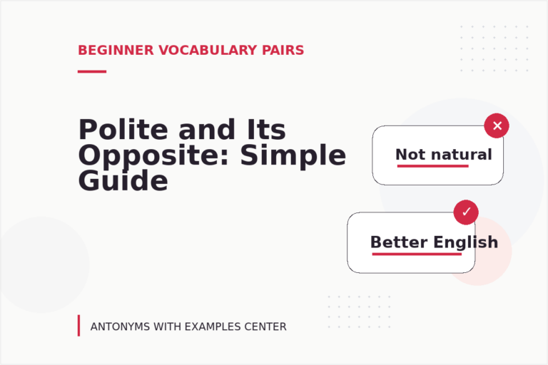 Polite and Its Opposite: Simple Guide Polite and Its Opposite: Simple Guide