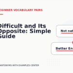Difficult and Its Opposite: Simple Guide