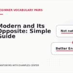 Modern and Its Opposite: Simple Guide