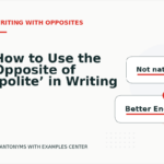 How to Use the Opposite of ‘polite’ in Writing