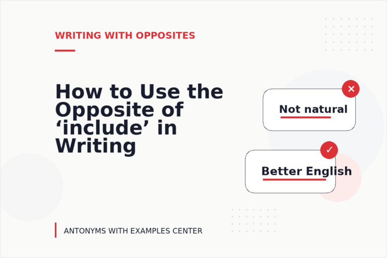 How to Use the Opposite of ‘include’ in Writing